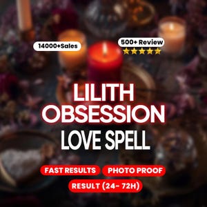 Könnte beinhalten: Bild mit Kerzen und dem Text "LILITH OBSESSION LOVE SPELL." Es enthält auch "14000+ Sales," "500+ Review," "FAST RESULTS," "PHOTO PROOF," und "RESULT (24-72H)." Der Hintergrund ist dunkel und verschwommen.