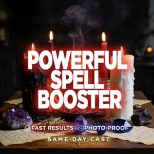 May include: A collection of lit candles, including black, red, and white tapers, arranged with amethyst clusters, dark stones, and dried herbs. The text reads POWERFUL SPELL BOOSTER, FAST RESULTS, PHOTO PROOF, and SAME DAY CAST.