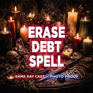 Erase Debt Spell | Financial Relief & Debt Removal Ritual | Money Attraction and Abundance Magic | Financial Freedom | Same Day Casting