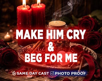 Hechizo para hacer que llore y ruegue por ti / Ritual para atar obsesiones / Desencadena un profundo arrepentimiento, anhelo y energía de persecución / Funciona rápido