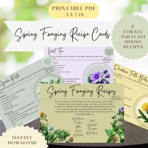 May include: Printable recipe cards with a green background and illustrations of spring flowers and plants. The cards feature recipes for wild garlic pesto, violet tea, and dandelion fritter bites. The text on the cards reads "Spring Foraging Recipes" and "8 Forage and Feast Spring Recipes".