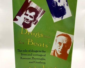 Droger och "Beats" John Long Kerouac Burroughs Ginsberg 2005 Beat Generation