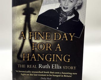 A Fine Day For A Hanging Carol Ann Lee Real Ruth Ellis Story True Crime 2013