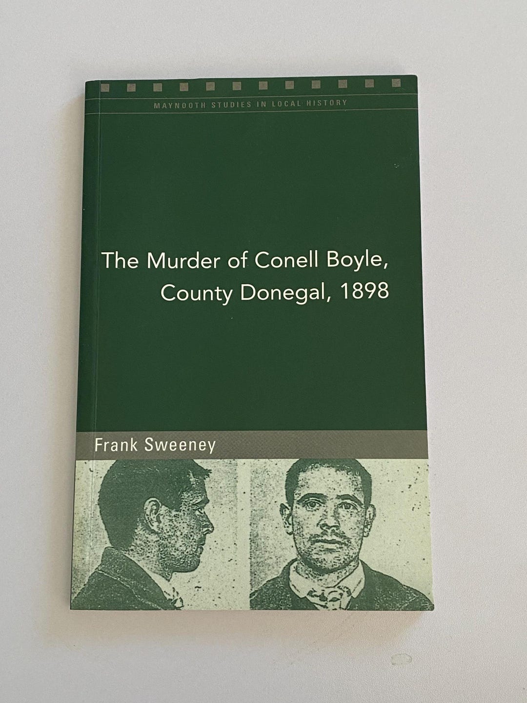 The Murder of Conell Boyle County Donegal 1898 Frank Sweeney Local ...