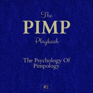 May include: A blue book cover with the title "The Pimp Playbook: The Psychology Of Pimpology #2" and the text "Created By Delano B. Gurley".