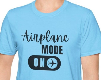 Airplane Mode Shirt | Vacation T-Shirt | Pilot Gift | Travel Tee  | Aviation | Adventurer | Wanderlust