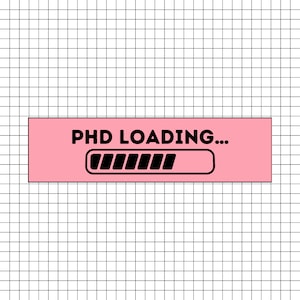 May include: A pink rectangle with the text "PHD LOADING..." and a black progress bar that is about three-quarters full.