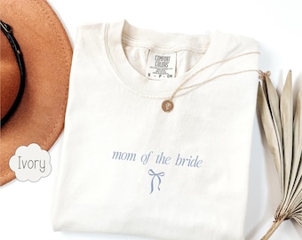 Mother of the Bride Groom Shirt, Coquette Bow Bachelorette Tee, Bridal Party Getting Ready Outfit, Mother's Day Gift from Daughter, Wedding