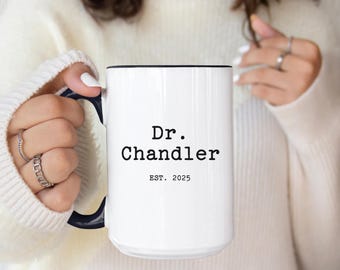 Personalized Doctor Name Mug, Custom PhD Graduation Gift, Future Doctor Coffee Cup, Medical School Graduation Mug, Doctorate Mug,New Dr Gift