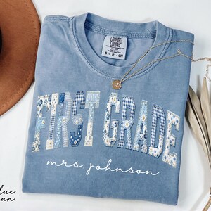 Comfort Colors® Personalized First Grade Teacher Shirt, Custom Floral Faux Patchwork Name Tee, 1st Grade Teacher Gift, Back to School Shirt