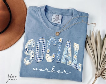 Comfort Colors® Social Worker Shirt, Floral Faux Patchwork Social Services Month Tee, Gift for School Social Worker, MSW LSW Graduation Gift