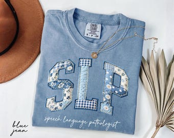 Comfort Colors® SLP Shirt, Floral Faux Patchwork Speech Language Pathologist Tee, Gift For Speech Therapist, Therapy Teacher Shirt, SLPA Tee