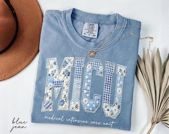 Comfort Colors® MICU Floral Nurse Shirt, Medical Intensive Care Unit Patchwork Tee, MICU Nurse Gift, Nurse Appreciation Gifts, Medical Nurse