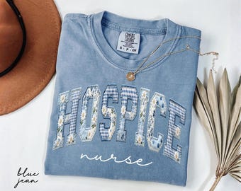 Comfort Colors® Hospice Nurse Shirt, Floral Faux Patchwork Hospice Care Tee, Nurse Appreciation Gift, Nurse Graduation, Hospice Nurse Gifts