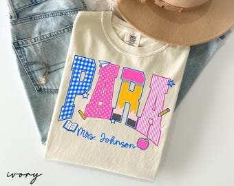 Comfort Colors® Personalized Paraprofessional Shirt, Custom Para Professional Tee, Para Educator Gift, Teacher Aide Gift, Back To School Tee