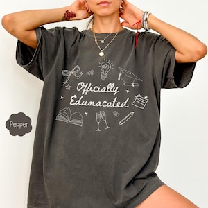 Edumacated Graduate Shirt, Funny Graduation Gift, Doctorate Shirt, Doctors Degree Shirt, PhD Graduation Shirt, Tee for Educated Teacher Gift