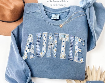 Comfort Colors® Auntie Sweatshirt, Aunt Blue Floral Faux Patchwork Sweater, New Aunt Gift, Pregnancy Reveal To Aunt, Baby Announcement Gift