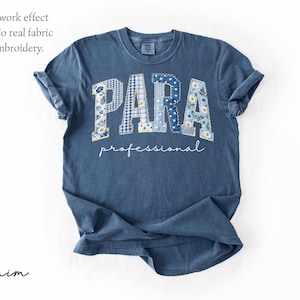 May include: Denim blue t-shirt with the word "PARA" in a patchwork design, and the word "professional" in a script font. The patchwork effect includes floral and gingham patterns. The text "Patchwork effect only. No real fabric or embroidery." is visible.