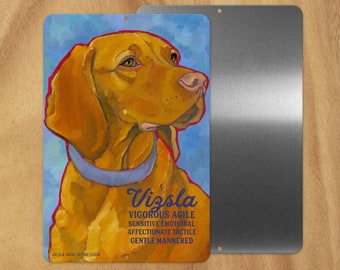 Vizsla metal sign,coworker gift,housewarming gift,stocking stuffer,hostess gift,pet memorial gift, ursula dodge,thank you gift,in memory of