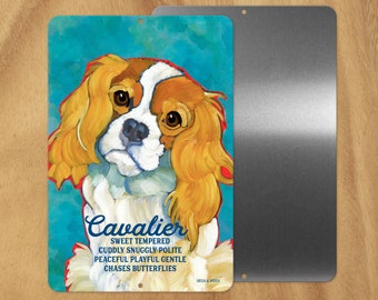 Cavalier King Charles Spaniel metal sign,coworker gift,hostess gift,housewarming gift,graduation gift,in memory of,thinking of you,gratitude