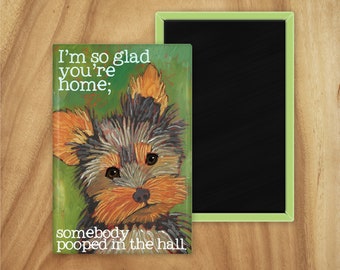 Yorkie pooped refrigerator magnet, notecards and art prints, coworker gift, stocking stuffer, dog mom gift, yorkshire terrier pet painting