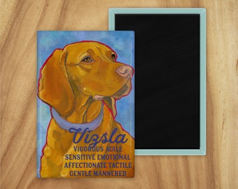Vizsla magnet,coworker gift,stocking stuffer,hostess gift,housewarming gift,graduation gift,in memory of,thinking of you,thank you gift