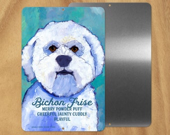 Bichon frise metal sign,coworker gift,stocking stuffer,hostess gift,housewarming gift,in memory of,thinking of you,student gift,thank you