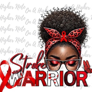 May include: A digital illustration featuring a woman with dark skin, curly hair, and a red leopard print headband. The image includes the words "Stroke Warrior" in red and white, a red ribbon, and a red butterfly. The background is white.