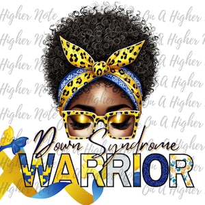 May include: Illustration of a woman with curly black hair wearing a yellow and blue leopard print headband and glasses. The text "Down Syndrome WARRIOR" is displayed in blue and yellow.