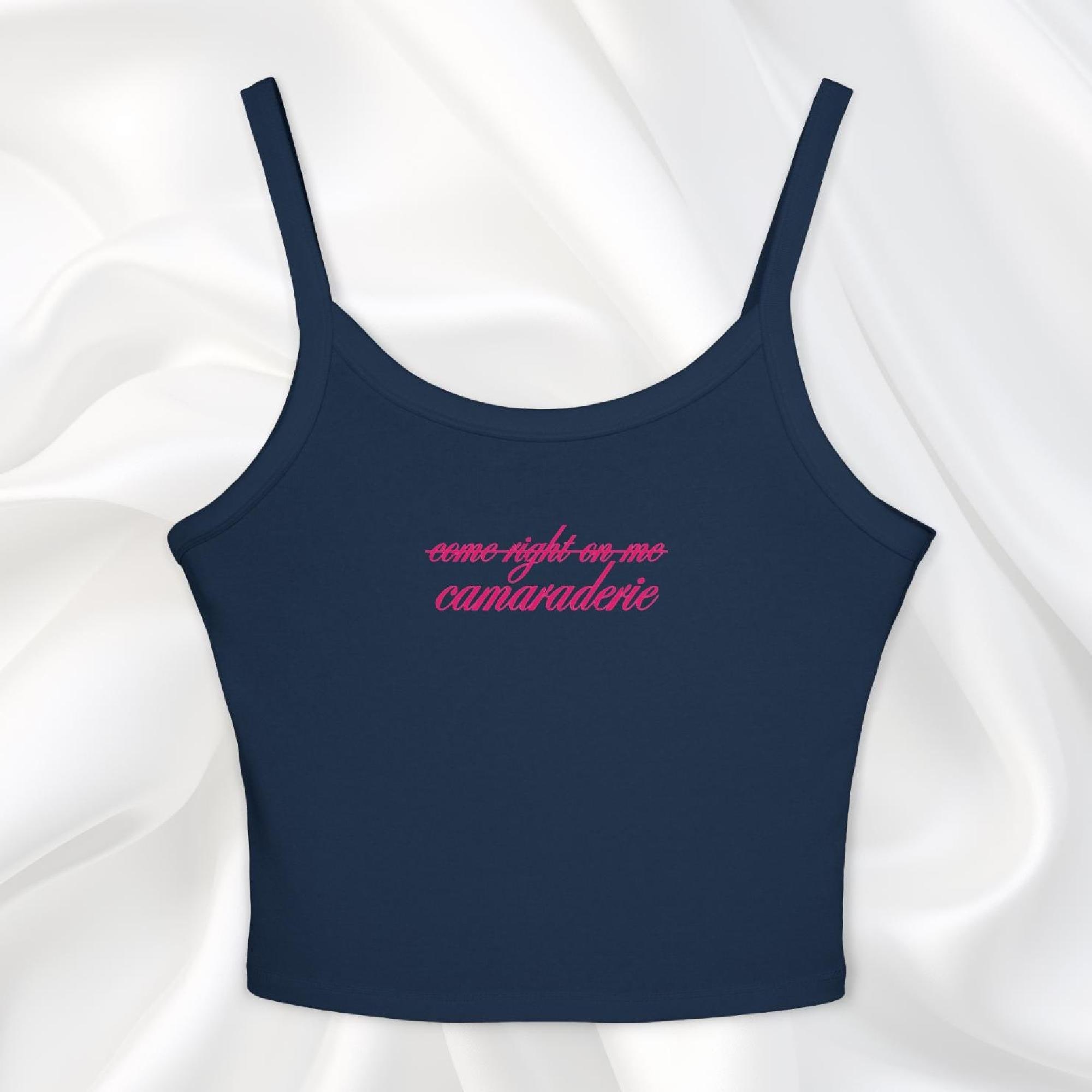 Come Right On Me Camaraderie Spaghetti Strap Top Y2K Graphic Cami, Edgy Summer Trendy Tank, Funny Aesthetic Crop Shirt