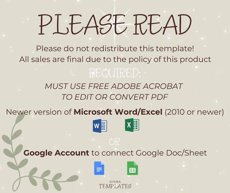 May include: A beige graphic with the text "PLEASE READ" at the top. The text below states the product's policy and requirements for use, including Adobe Acrobat and Microsoft Word/Excel. The image also includes the text "SHEBA TEMPLATES".
