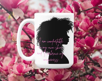 Empowering Mug, Inspirational Affirmation, Self-Love Coffee Cup, 15oz