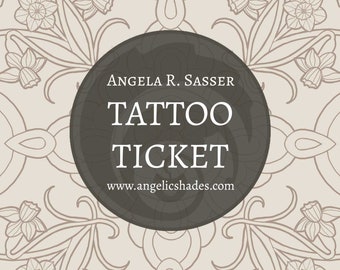 Tattoo Ticket for The Art of Angela R. Sasser, Angelic Shades Single Personal Use