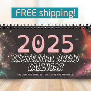 Existential Dread 2025 Desktop Calendar | 2025 Desk Calendar | Office Work Humor Gifts | Funny Gift | Demotivational Support