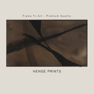 Può includere: Stampa d'arte astratta in toni marroni e neri con un effetto di pennellate testurizzate. La stampa è incorniciata e presenta il testo "HENGE PRINTS" sotto l'immagine. Frame Tv Art - Premium Quality.