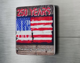 250 Jahre amerikanische Flagge Porzellan-Magnet, politsches Design (5,1 cm quadratisch)