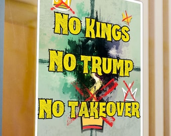 王、トランプ、乗っ取り禁止ビニールステッカー：抗議用デカール、サテン仕上げ、UV耐性