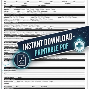 May include: A black and white Private Duty Nursing Daily Shift Report form with sections for client information, vitals, bowel and bladder, nutrition, personal care, therapies, and incident reports. A blue banner reads INSTANT DOWNLOAD PRINTABLE PDF.
