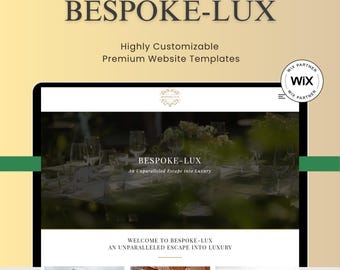 May include: A digital display of a website template for a luxury brand, with the text "BESPOKE-LUX" in large font. The image includes the Wix Partner logo and the text "Highly Customizable Premium Website Templates". The website showcases a dining scene.