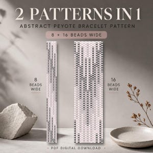 May include: A digital download featuring 2 patterns in 1 for an abstract peyote bracelet. The image displays two vertical beadwork designs, one 8 beads wide and one 16 beads wide, in shades of gray, white, and soft pink with geometric motifs.