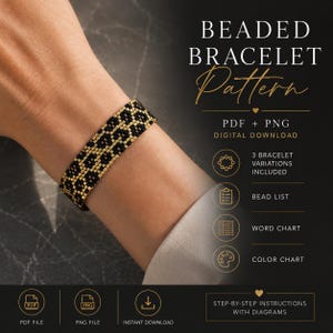 May include: A beaded bracelet with a black and gold leopard print pattern. The text reads: BEADED BRACELET Pattern, PDF + PNG, DIGITAL DOWNLOAD, 3 BRACELET VARIATIONS INCLUDED, BEAD LIST, WORD CHART, COLOR CHART, STEP-BY-STEP INSTRUCTIONS WITH DIAGRAMS.