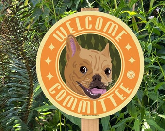 Welcome Committee: French Bulldog Garden Sign