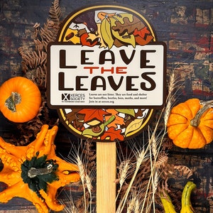 Leave the Leaves - Garden Sign for Xerces Society