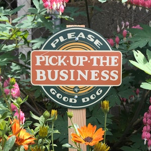 Dog Waste Yard Sign - Pick Up The Business