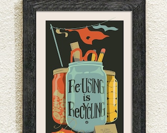 ReUsing is Recycling — House Hold Edition poster