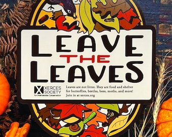 Leave the Leaves - Yard and Garden Sign for Xerces Society