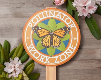 Butterfly Pollinator Work Zone - Garden Sign