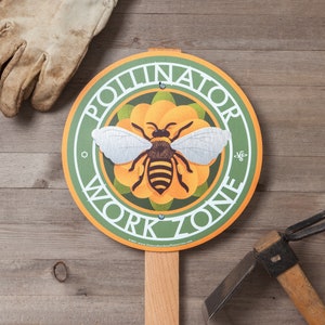 Bees' Pollinator Work Zone - Garden Sign