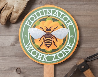 Bees' Pollinator Work Zone - Garden Sign