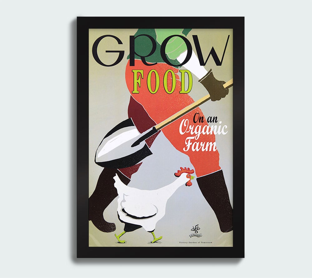 Grow Food on an Organic Farm -Classic poster